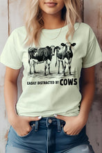Load image into Gallery viewer, Easily Distracted By Cows, Farm Graphic Tee