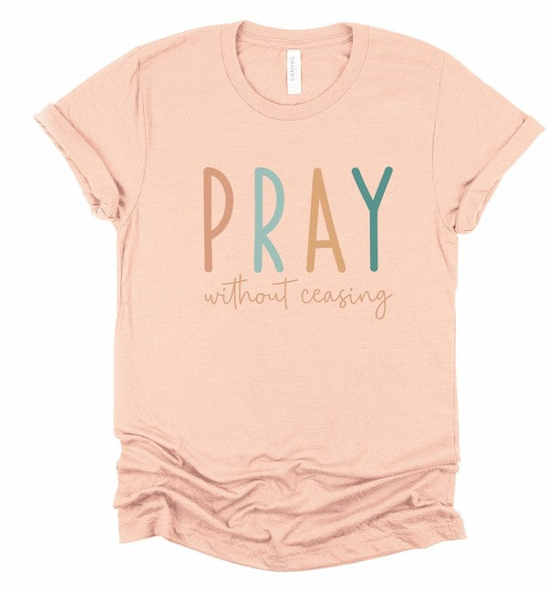 Pray without Ceasing Bella Canvas Plus Size Graphic Tee