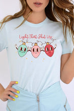 Load image into Gallery viewer, Light That Shit Up Christmas Graphic Tee