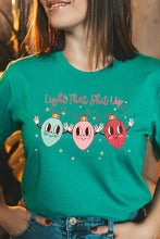 Load image into Gallery viewer, Light That Shit Up Christmas Graphic Tee