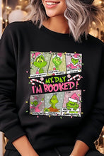 Load image into Gallery viewer, My Day I&#39;m Booked Grinch Fleece Sweatshirts