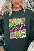 Load image into Gallery viewer, My Day I&#39;m Booked Grinch Fleece Sweatshirts